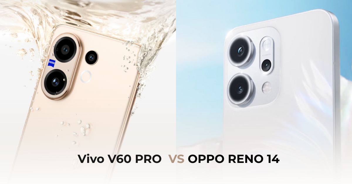 Vivo V60 5G vs Oppo Reno 14 5G side-by-side comparison of features and specs